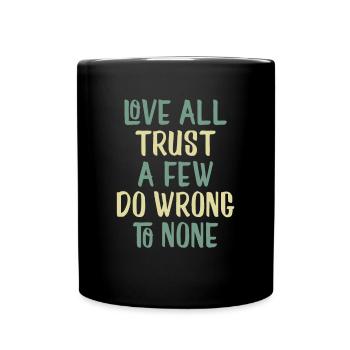 Liebe und Vertrauen - Tasse einfarbig - Schwarz - Vorne