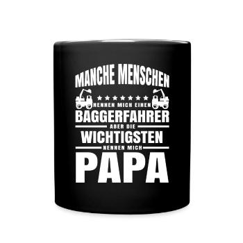 Baggerfahrer Papa Vater baggern Shirt Geschenk - Tasse einfarbig - Schwarz - Vorne