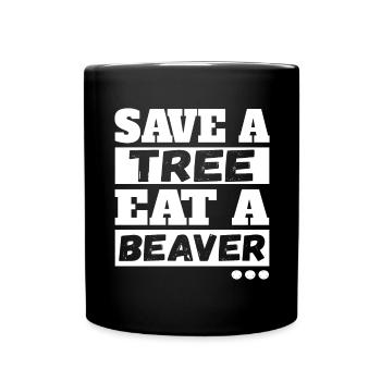Save Tree Eat A Beaver - Full Colour Mug - black - Front