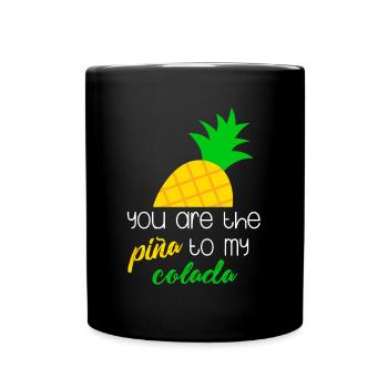 Vous êtes le pina à mon colada - Mug uni - noir - Devant