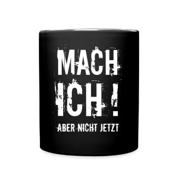 But I do not do it now - Teen T-Shirt - Full Colour Mug - black - Front