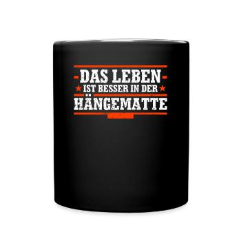 Das Leben ist besser in der Hängematte - Tasse einfarbig - Schwarz - Vorne