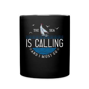 The Sea Is Calling And I Must Go - Full Colour Mug - black - Front