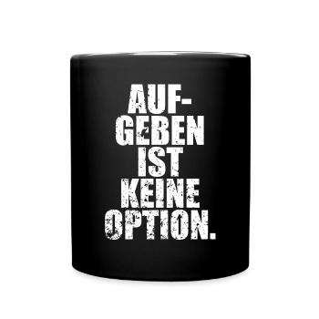 Abandonner n'est pas une option / un slogan indiquant la motivation - Mug uni - noir - Devant