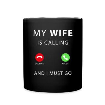 ma femme appelle - Mug uni - noir - Devant