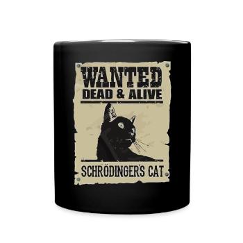 Gesucht tot und lebendig Schrödingers Katze - Tasse einfarbig - Schwarz - Vorne