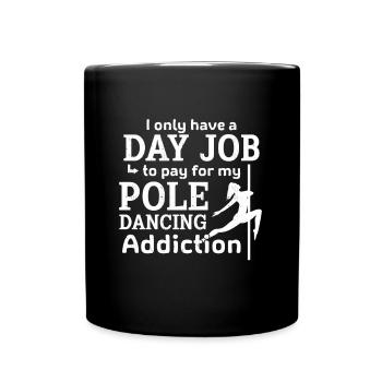 Fitness Pole Dance - only have one job - Full Colour Mug - black - Front