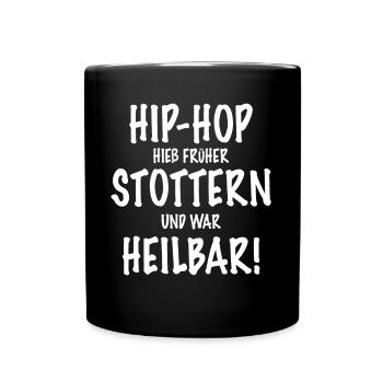 HIP HOP s’appelait autrefois bégaiement et était curable - Mug uni - noir - Devant