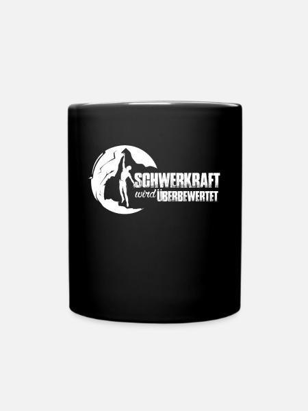 Klettern Schwerkraft überbewertet Geschenk - Tasse einfarbig - Schwarz