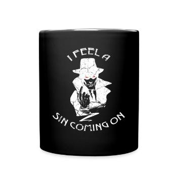 Je sens qu'un péché s'approche de moi. - Mug uni - noir - Devant