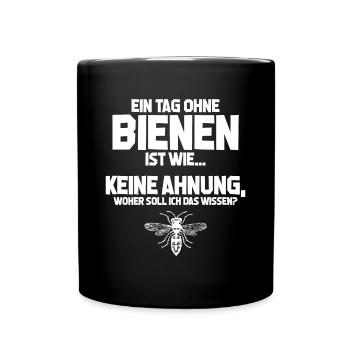 Imker Tag ohne Bienen? Unmöglich! Geschenk - Tasse einfarbig - Schwarz - Vorne