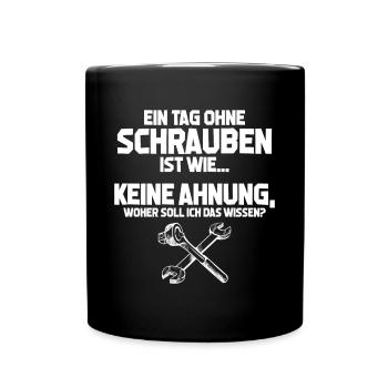 Mechaniker Tag ohne Schrauben? Unmöglich Geschenk - Tasse einfarbig - Schwarz - Vorne