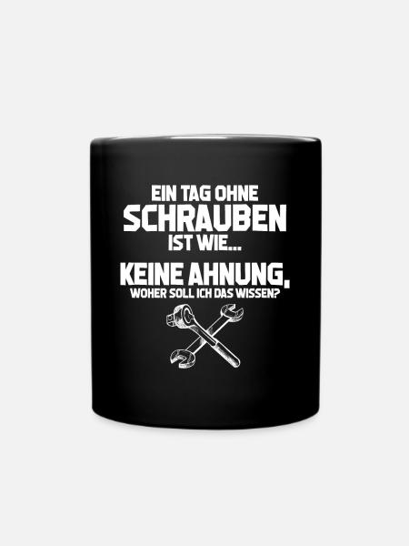 Mechaniker Tag ohne Schrauben? Unmöglich Geschenk - Tasse einfarbig - Schwarz