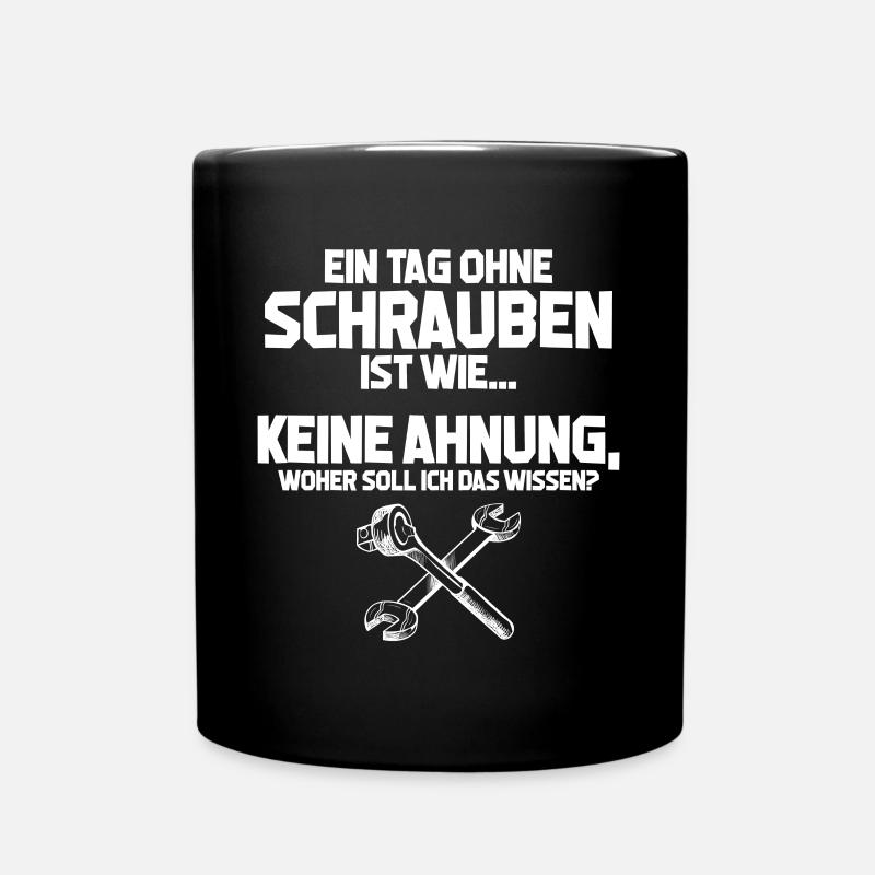 Mechaniker Tag ohne Schrauben? Unmöglich Geschenk - Tasse einfarbig - Schwarz