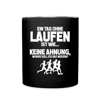 Jogger Tag ohne Laufen? Unmöglich! Geschenk - Tasse einfarbig - Schwarz - Vorne