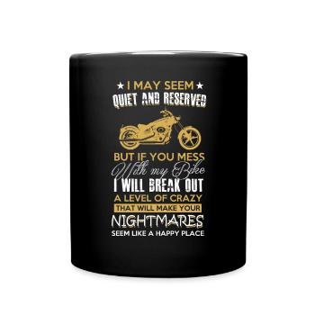 Mess with my Bike Motorrad Motorradfahrer Geschenk - Tasse einfarbig - Schwarz - Vorne