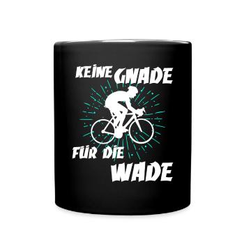 Keine Gnade for die Wade - Tasse einfarbig - Schwarz - Vorne