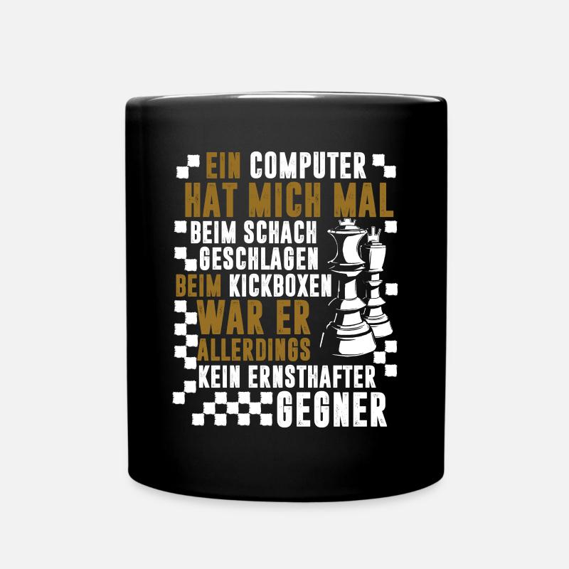 Schach Computer kein Kickbox-Gegner Geschenk - Tasse einfarbig - Schwarz