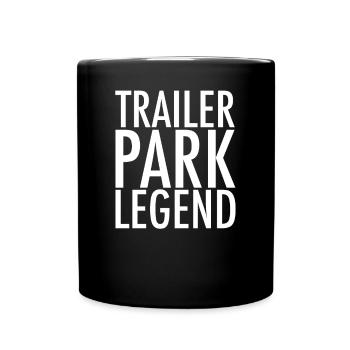 Trailer Park Legend - Full Colour Mug - black - Front