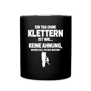 Bouldern Tag ohne Klettern? Unmöglich! Geschenk - Tasse einfarbig - Schwarz - Vorne