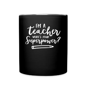 Teacher Gift Education Superhero Sayings Teacher Training - Full Colour Mug - black - Front