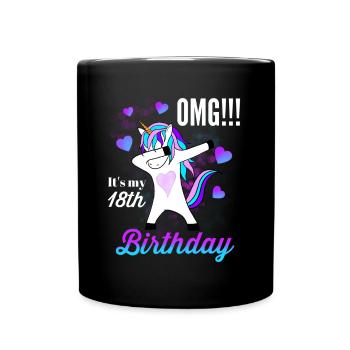 Oh my god it's my 18th birthday - Full Colour Mug - black - Front