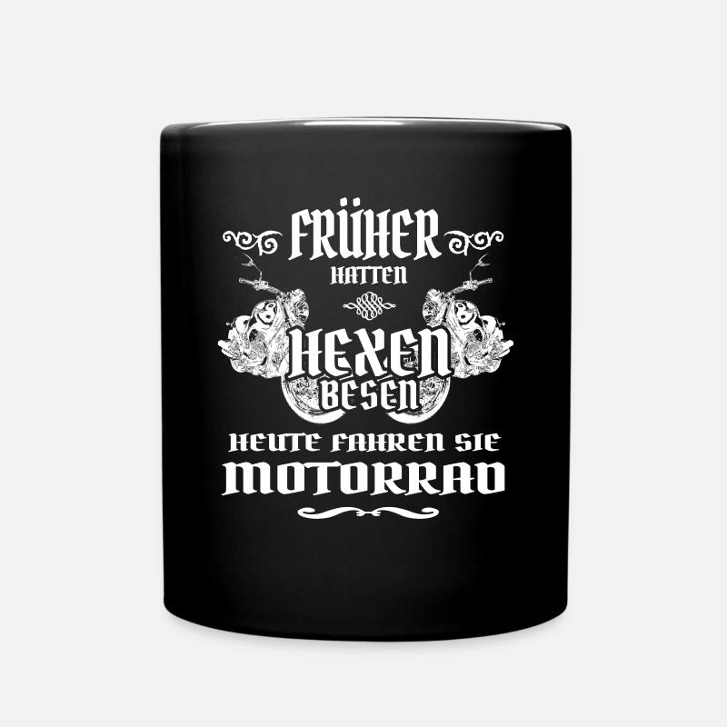Früher hatten Hexen Besen, heute Motorrad - Tasse einfarbig - Schwarz