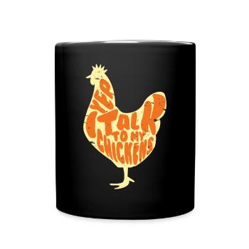 I talk to my chickens t-shirts Loves chickens farm - Full Colour Mug - black - Front