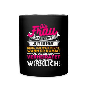 Die Frau Des Dirigenten - Tasse einfarbig - Schwarz - Vorne