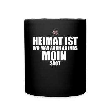 Home is where you can also say Moin in the evening - Full Colour Mug - black - Front