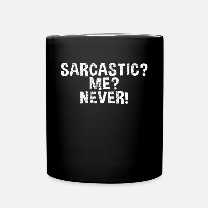 Sarkasmus - Tasse einfarbig - Schwarz