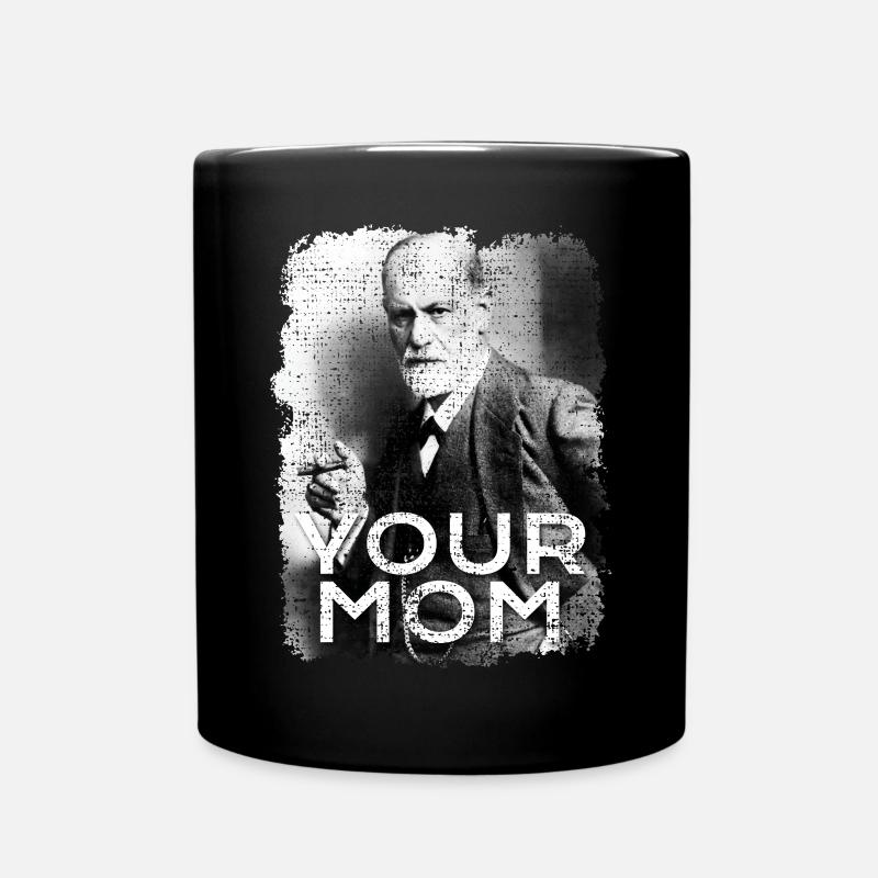 Sigmund Freud Deine Mutter - Tasse einfarbig - Schwarz