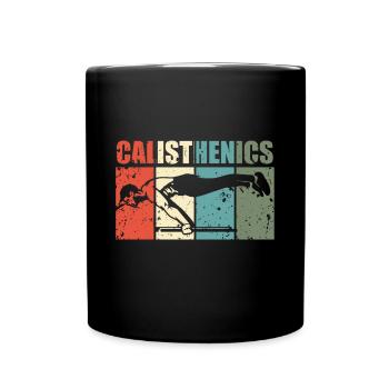 Calisthenics Eigengewichts Übungen Fitness Workout - Tasse einfarbig - Schwarz - Vorne