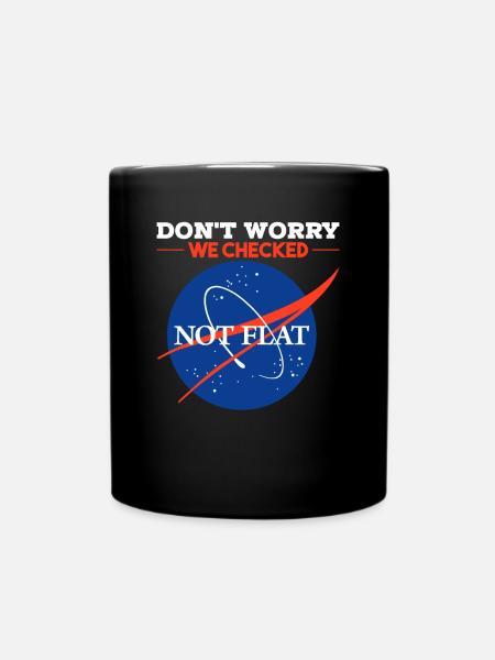 Wissenschaft Physik Raumfahrt Flache Erde Geschenk - Tasse einfarbig - Schwarz
