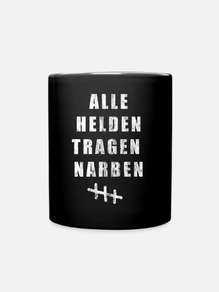 Alle Helden tragen Narben Operation Reha Geschenk - Tasse einfarbig - Schwarz