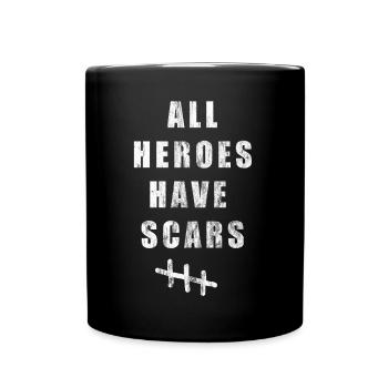All Heroes have Scars Operation Hospital Geschenk - Tasse einfarbig - Schwarz - Vorne