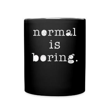 Normal est ennuyeux - Mug uni - noir - Devant