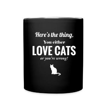 Katzenspruch - Katzen - Katze - Katzenfans - Tasse einfarbig - Schwarz - Vorne