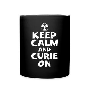 Pioneer Of Radiology Behalten Sie Ruhe und Curie an - Tasse einfarbig - Schwarz - Vorne