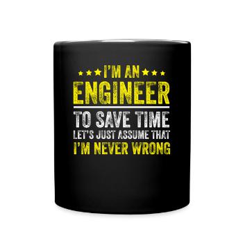 I'm an Engineer - Tasse einfarbig - Schwarz - Vorne