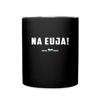 Sachsen lustiger Spruch - Na Euja! - sächsisch - Tasse einfarbig - Schwarz - Vorne