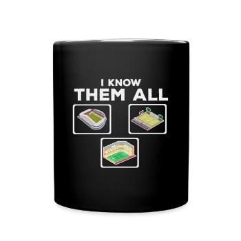 I KNOW THEMI know you all groundhopping Stadio - Full Colour Mug - black - Front