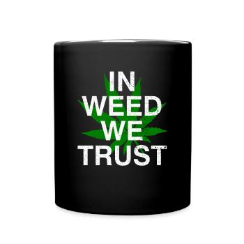 ln Weed We Trust - Tasse einfarbig - Schwarz - Vorne