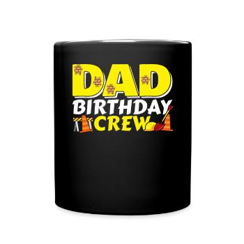 Dad Birthday Crew Father Children's Birthday Gift - Full Colour Mug - black - Front