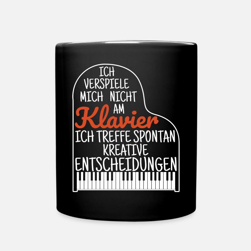 Klavier Piano Spruch Musik Geschenk Musikschule - Tasse einfarbig - Schwarz