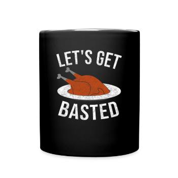 Let's Get Basted Shirt Thanksgiving Turkey Style - Full Colour Mug - black - Front