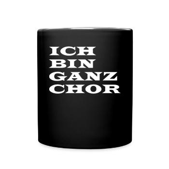 Musik - Ich bin ganz Chor - Tasse einfarbig - Schwarz - Vorne