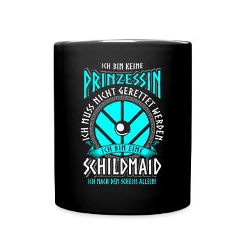 Schildmaid Keine Prinzessin Wikinger Geschenk - Tasse einfarbig - Schwarz - Vorne
