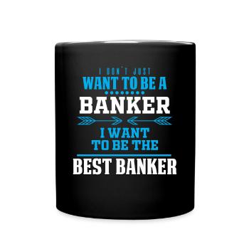 Banker Banker Banker Banker Bank Clerk Bank Gift - Full Colour Mug - black - Front