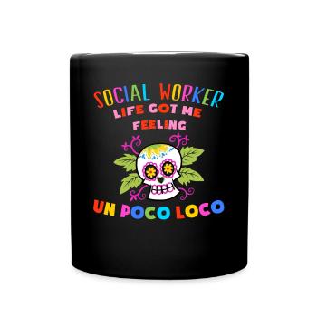 Sozialarbeiter Soziologe Un Poco Loco Geschenk - Tasse einfarbig - Schwarz - Vorne